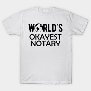 Notary - World's Okayest Notary T-Shirt